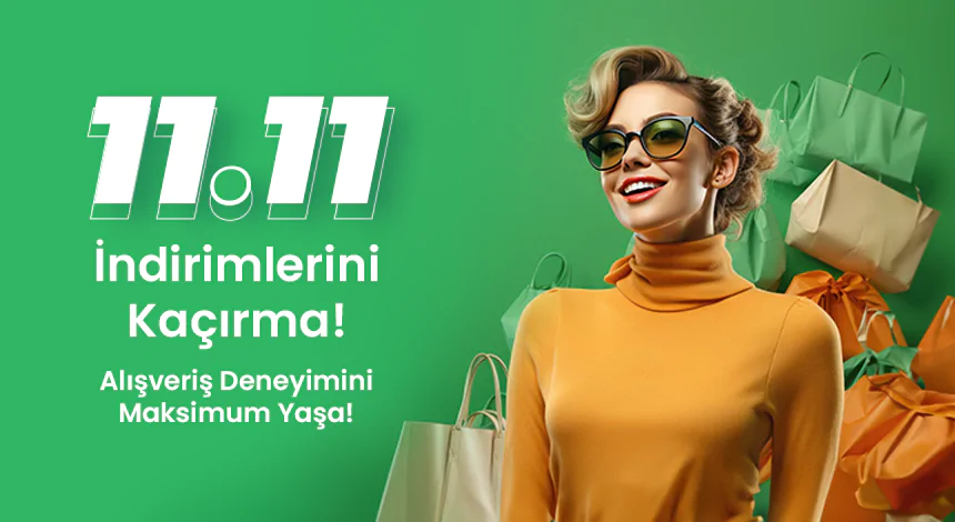 11.11 İndirimlerini Kaçırma! Alışveriş Deneyimini EasyCep'te Maksimum Yaşa!