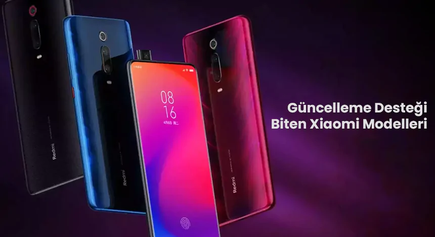 Güncelleme Desteği Biten Xiaomi Modelleri 2024