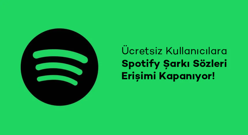 Spotify Şarkı Sözleri Ücretli Oluyor! Sadece Premium Üyeler Görecek