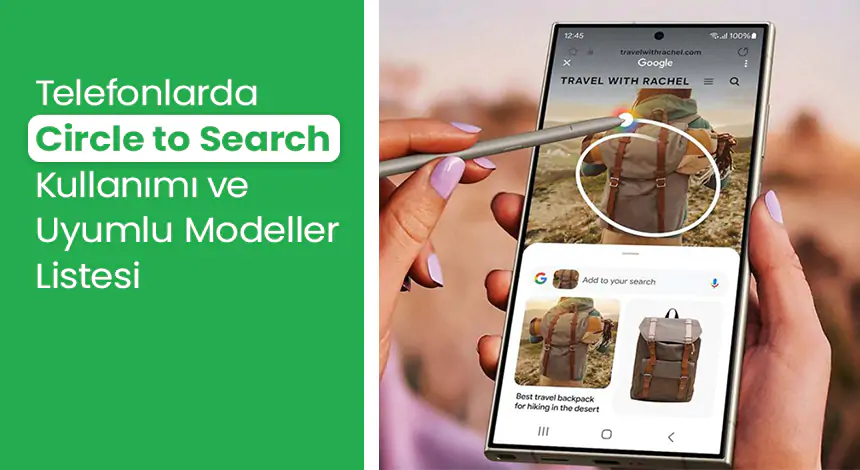 Circle to Search Nasıl Kullanılır? Hangi Telefonlarda Var?