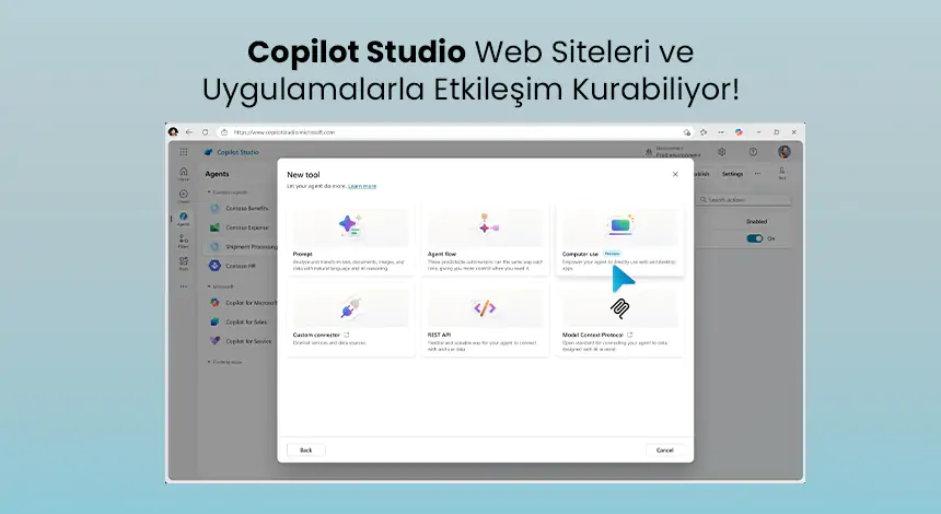 Copilot Studio Güncellendi! Yapay Zeka Artık İnsan Gibi Bilgisayar Kullanıyor