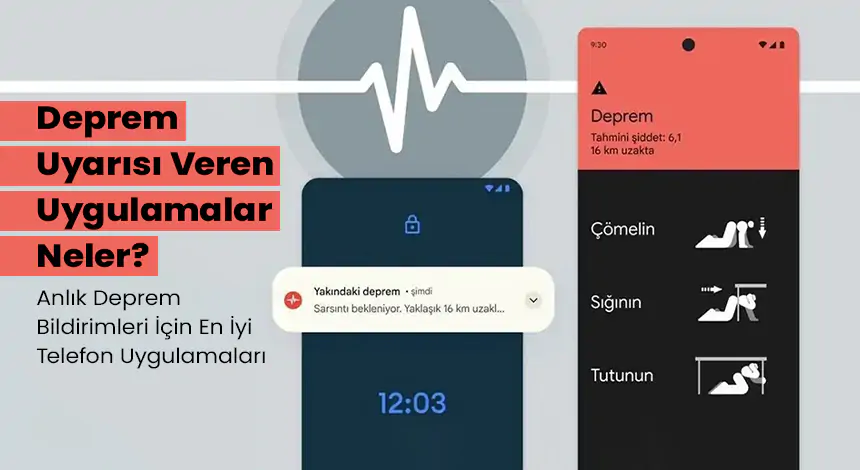 Depremi Haber Veren Uygulamalar Nelerdir?