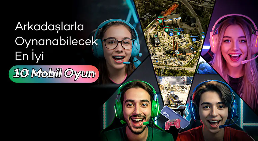 Arkadaşlarla Oynanabilecek En İyi 10 Mobil Oyun