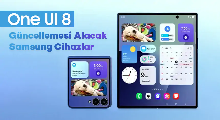 One UI 8 Güncellemesi Alacak Samsung Cihazlar